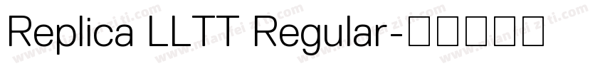 Replica LLTT Regular字体转换